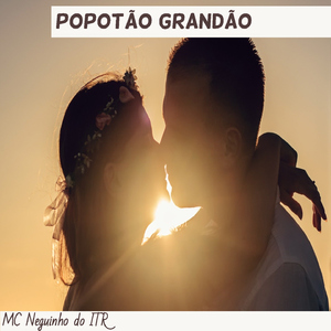 Popotão Grandão