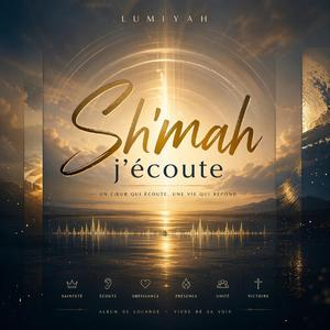 Sh'mah, j'écoute