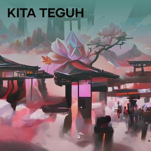 Kita Teguh (Acoustic)