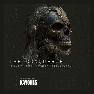 The Conqueror (feat. DJ Flo Fader)