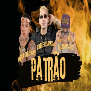 Patrão (feat. Meck Gibzinho & Alisson troz)