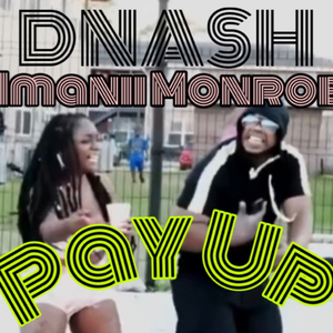 PAY UP (feat. IMANII MONROE)