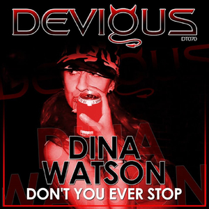 Don't You Ever Stop (Original Mix)