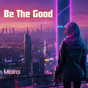 Be The Good