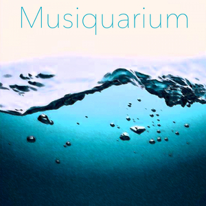 Musiquarium
