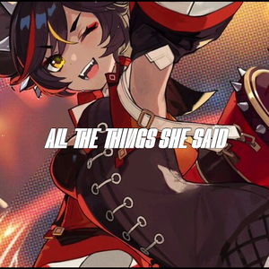 all the things she said (sped up) (Remix)