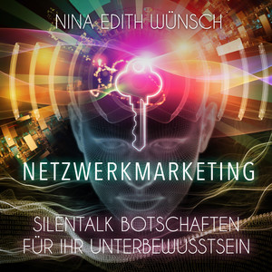Netzwerkmarketing - Bewusste Technik Deutsch Musik 02