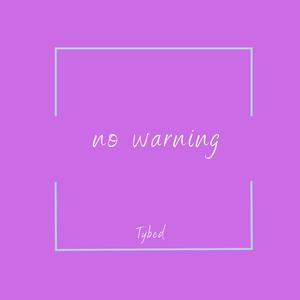 no warning