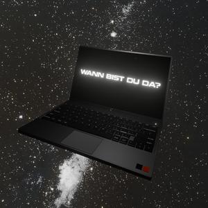 Wann bist du da?