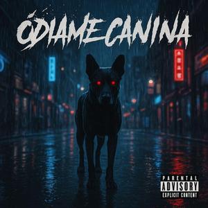 Odiame Canina 1 (feat. Jack Salchicha)