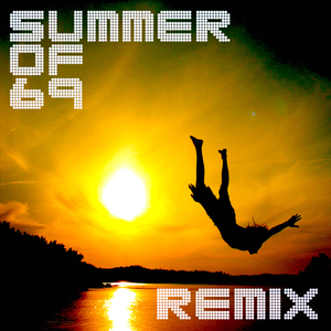 Summer of 69 (Clubman Remix)