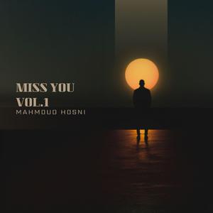 Miss You, Vol. 1