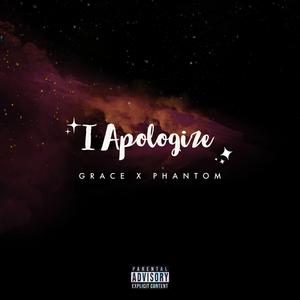 I Apologize. (feat. Gracious)