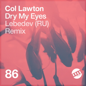 Dry My Eyes (Original Mix)