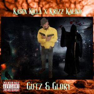 Gutz & Glory (feat. Krizz Kaliko)