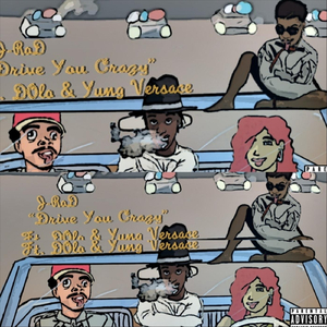 Drive You Crazy (feat. D0lo & Yung Versace)
