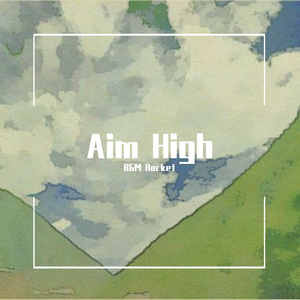 Aim High 力争上游（Pro By YoungMarkin）