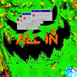 ALL IN (feat. veezuh)