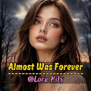 Almost Was Forever