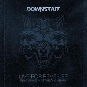 Live For Revenge (feat. Matthew K. Heafy)