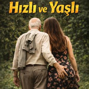 Hızlı ve Yaşlı (Makara)
