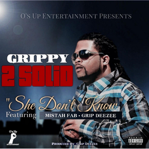She Don't Know (feat. Mistah Fab & Grip Deezee)