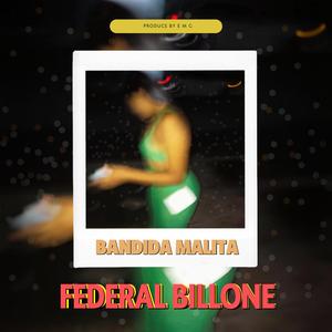 Bandida Malita La Toxica (feat. Capsula El Rebelde)