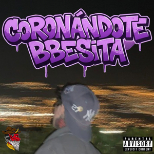 Coronándote Bbesita