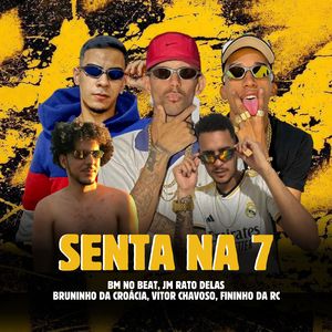 Senta na 7