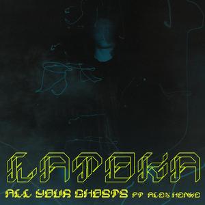 All Your Ghosts (feat. Alex Henke)