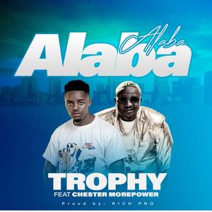 Alaba (feat. Chester More Power)
