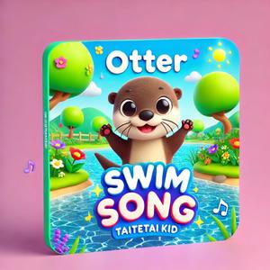 Otter swim song
