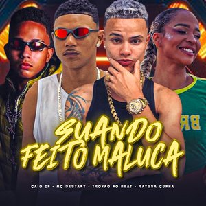 Suando Feito Maluca (feat. Rayssa Cunha)