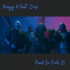 Paid In Full 21 (feat. Grip)