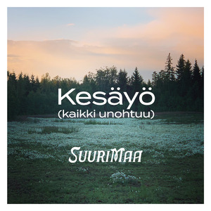 Kesäyö (kaikki unohtuu)