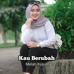 Kau Berubah