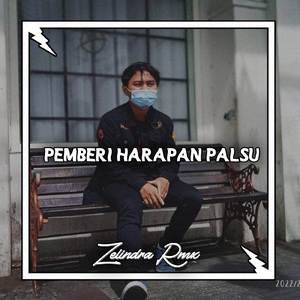 Pemberi Harapan Palsu (Remix)