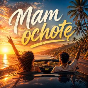 Mam ochotę