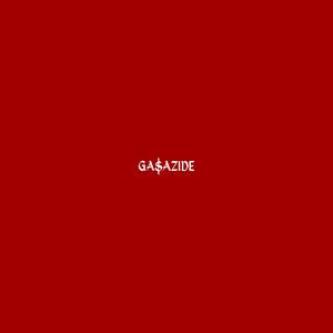 GA$$AZIDE