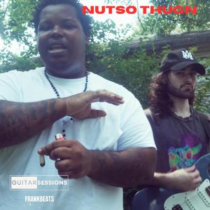 Nutso Thugn Guitar Session