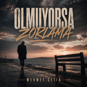 Olmuyorsa Zorlama