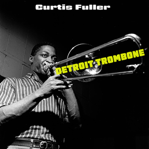 Curtis Fuller / Blues-Ette (Alternate Take)