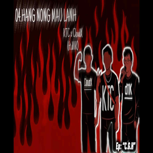 HÀNG NÓNG MÁU LẠNH