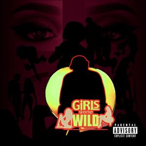 Girls Gone Wild (Remix)