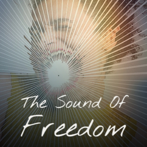 The Sound Of Freedom