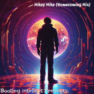 Mikey Mike (Homecoming Mix)