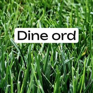 Dine ord