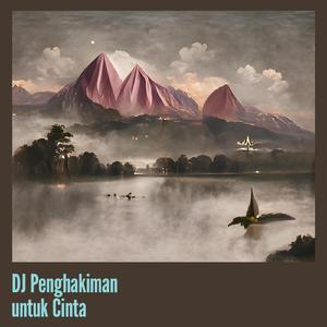 Dj Penghakiman Untuk Cinta