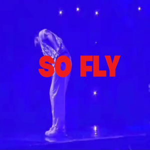 So Fly