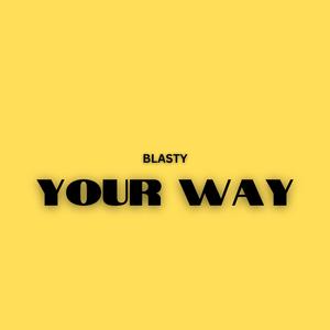 Your Way